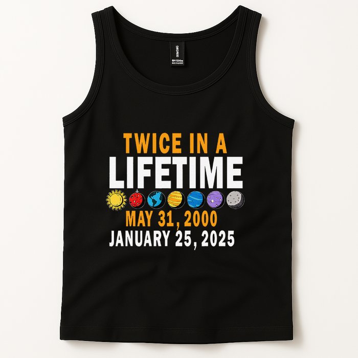 Planetary Alignment Twice In A Lifetime May 2000 Jan 2025 Tank Top