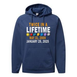 Planetary Alignment Twice In A Lifetime May 2000 Jan 2025 Performance Fleece Hoodie