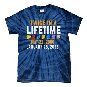 Planetary Alignment Twice In A Lifetime May 2000 Jan 2025 Tie-Dye T-Shirt