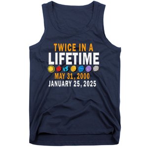 Planetary Alignment Twice In A Lifetime May 2000 Jan 2025 Tank Top