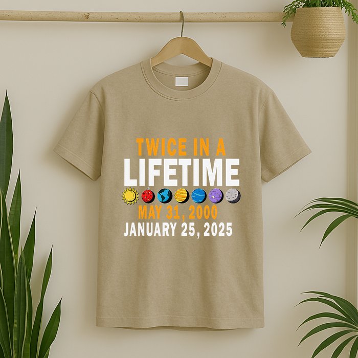 Planetary Alignment Twice In A Lifetime May 2000 Jan 2025 T-Shirt