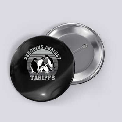 Penguins Against Tariffs Anti Tariffs Funny Penguins Button