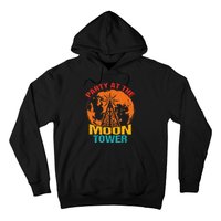 Party At The Moon Tower Vintage Apparel Hoodie