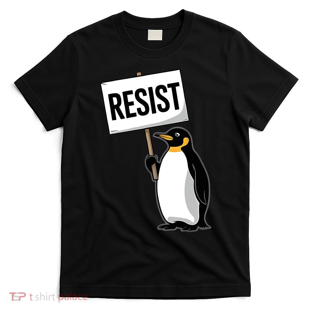 Penguins Against Tariff Funny Penguin No Tariffs Resist  T-Shirt