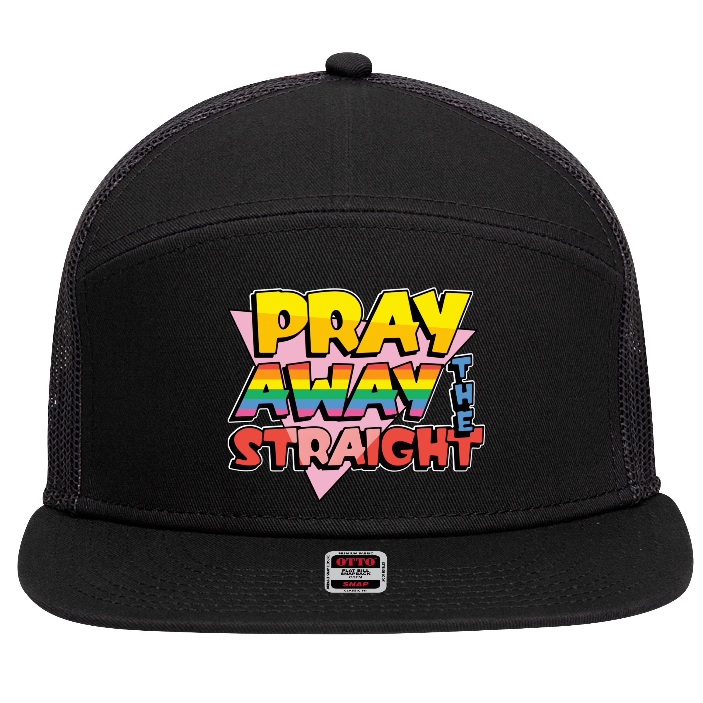 Pray Away The Straight Funny 7 Panel Mesh Trucker Snapback Hat