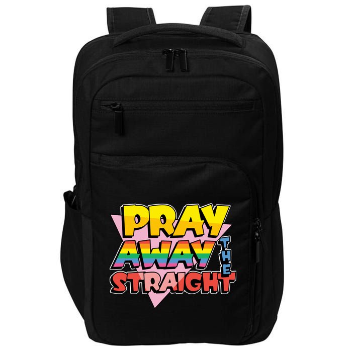 Pray Away The Straight Funny Impact Tech Backpack