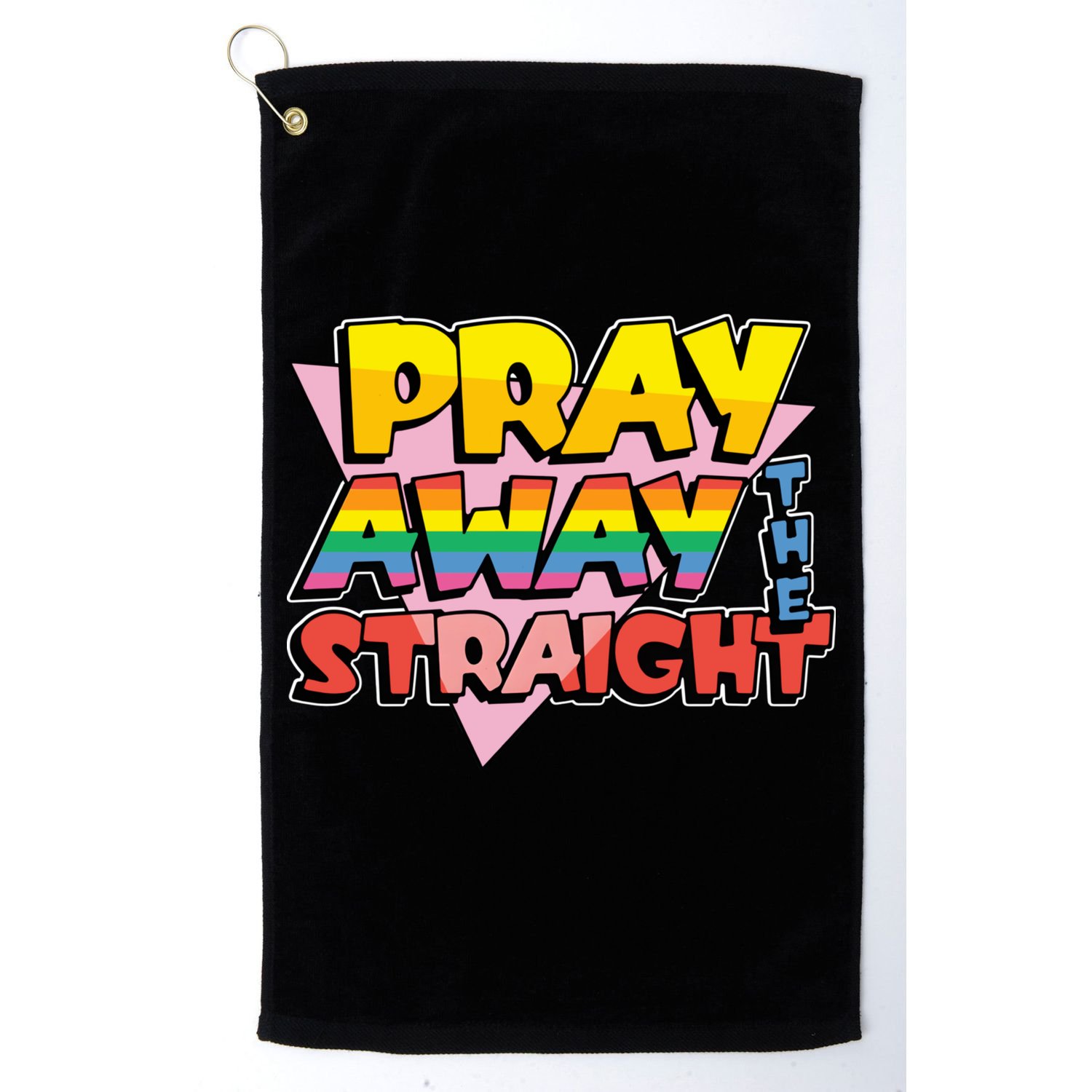 Pray Away The Straight Funny Golf Towel