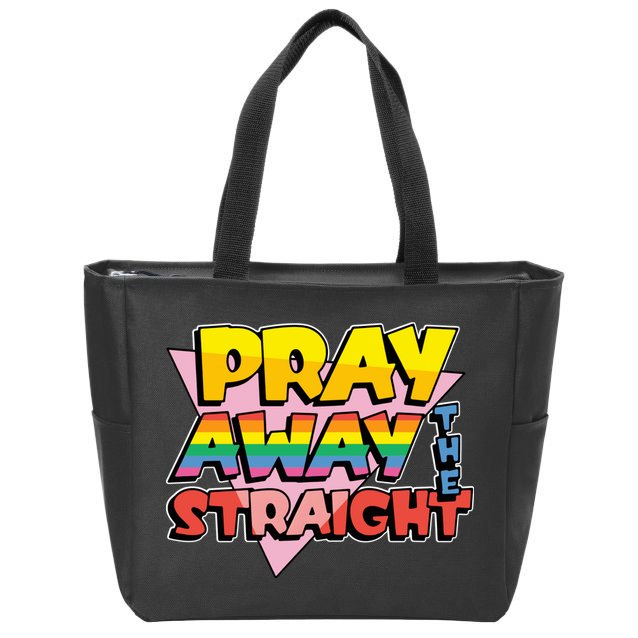 Pray Away The Straight Funny Zip Tote Bag