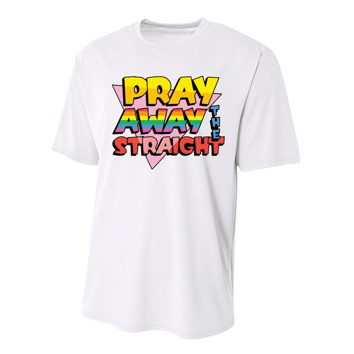 Pray Away The Straight Funny Performance Sprint T-Shirt