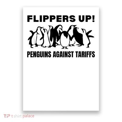 Penguins Against Tariffs Flippers Up Poster