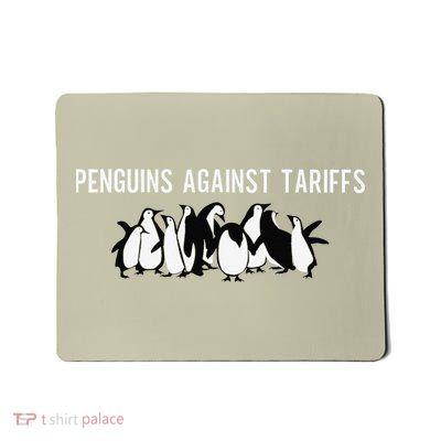 Penguins Against Tariffs Funny Art Mousepad