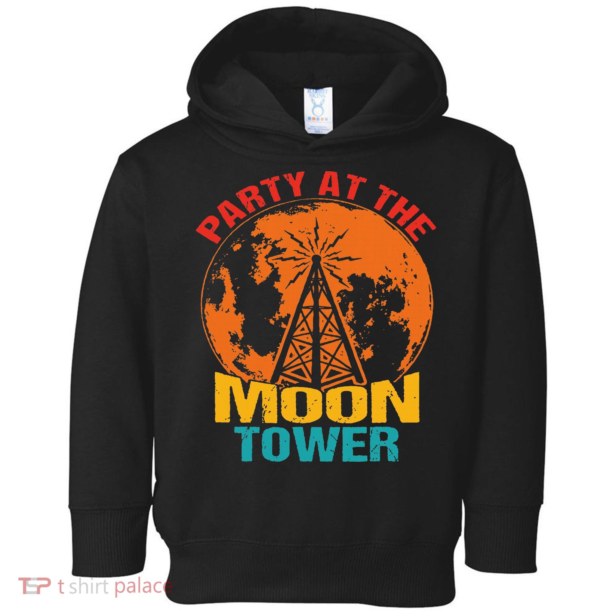 Party At The Moon Tower Toddler Hoodie