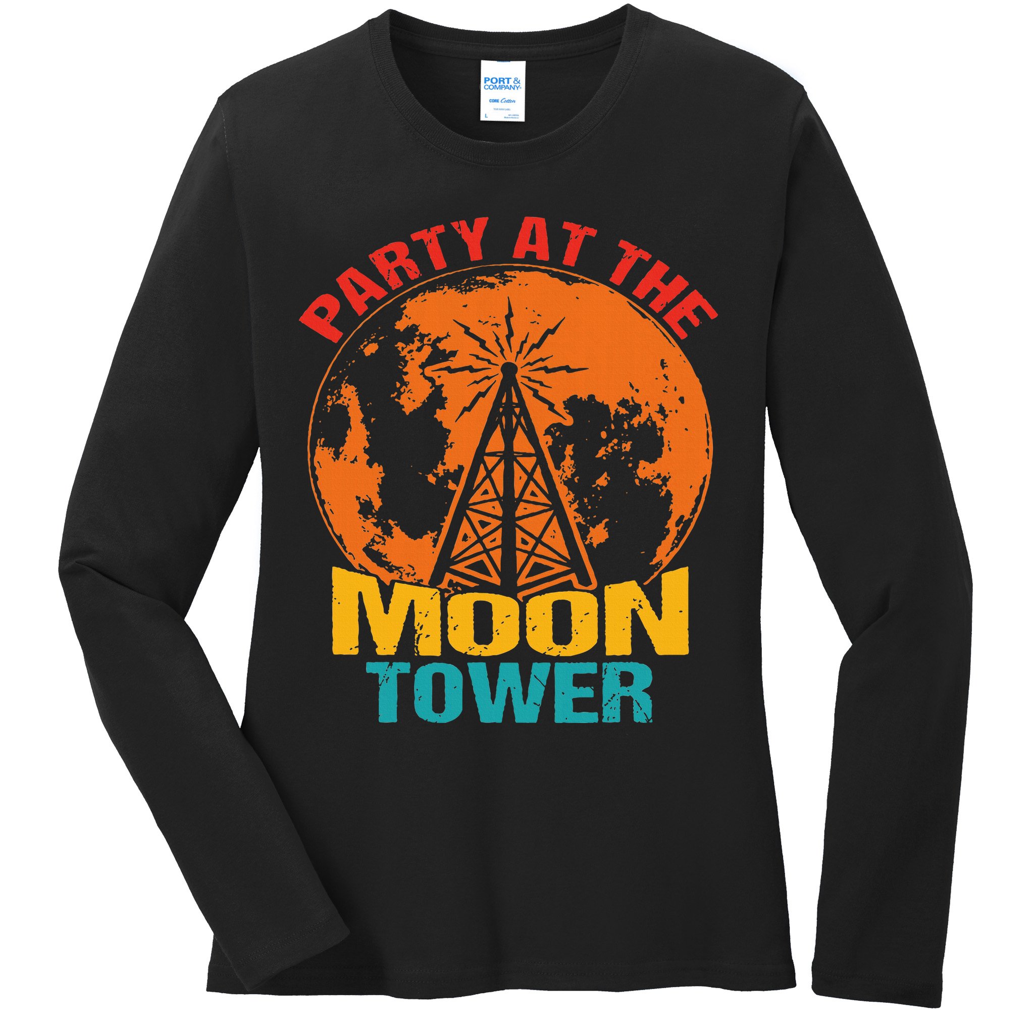 Party At The Moon Tower Ladies Long Sleeve Shirt