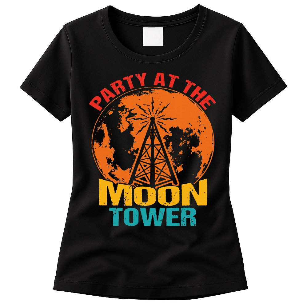 Party At The Moon Tower Womens T-Shirt