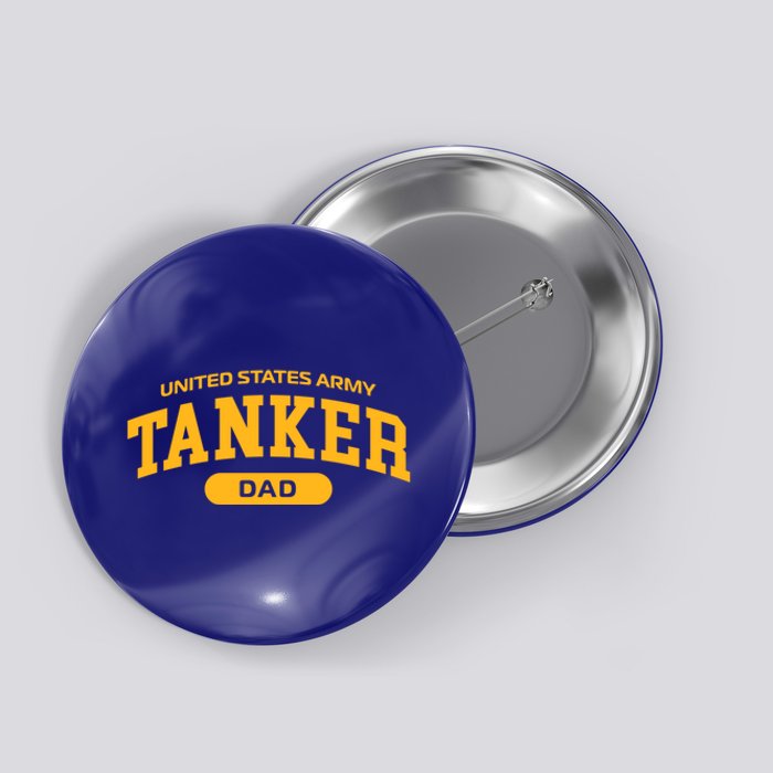 Proud Army Tanker Dad Gift Button