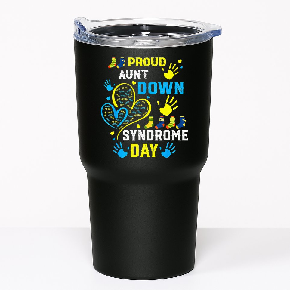 Proud Aunt T21 World Down Syndrome Awareness Day Tumbler