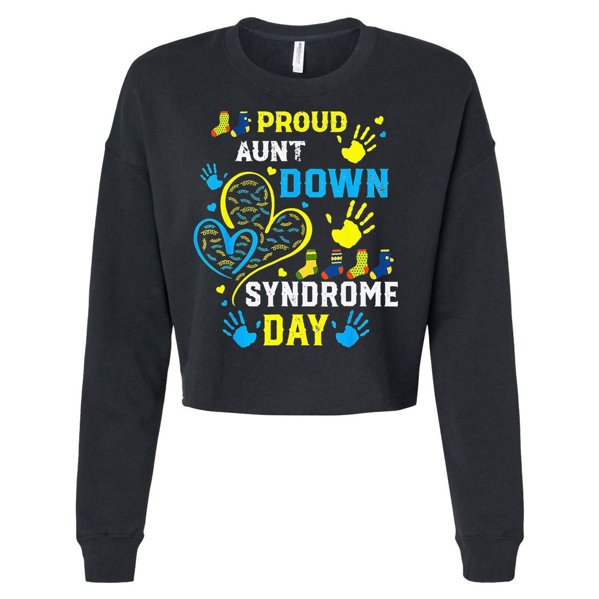 Proud Aunt T21 World Down Syndrome Awareness Day Cropped Pullover Crew