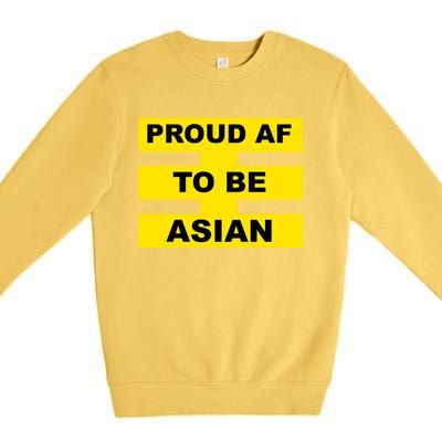 Proud Af To Be Asian Great Asian American Gift Premium Crewneck Sweatshirt