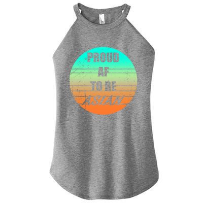 Proud Af To Be Asian American And Aapi Gift Women's Perfect Tri Rocker Tank