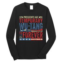 Presidents Are Temporary W.U.T.A.N.G Is Forever 2024 Long Sleeve Shirt