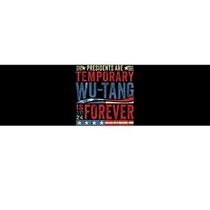 Presidents Are Temporary W.U.T.A.N.G Is Forever 2024 Bumper Sticker