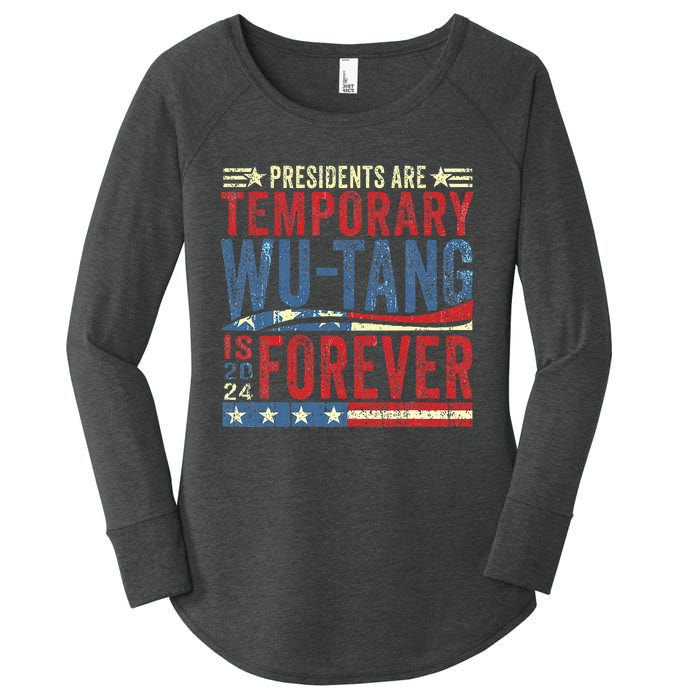 Presidents Are Temporary W.U.T.A.N.G Is Forever 2024 Women's Perfect Tri Tunic Long Sleeve Shirt