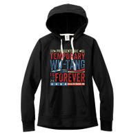 Presidents Are Temporary W.U.T.A.N.G Is Forever 2024 Women's Fleece Hoodie