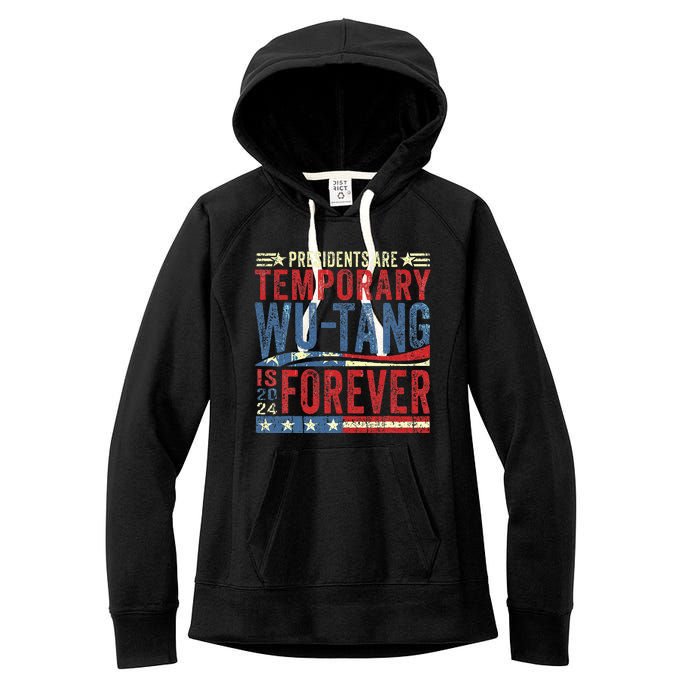 Presidents Are Temporary W.U.T.A.N.G Is Forever 2024 Women's Fleece Hoodie