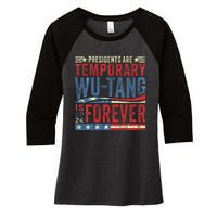 Presidents Are Temporary W.U.T.A.N.G Is Forever 2024 Women's Tri-Blend 3/4-Sleeve Raglan Shirt