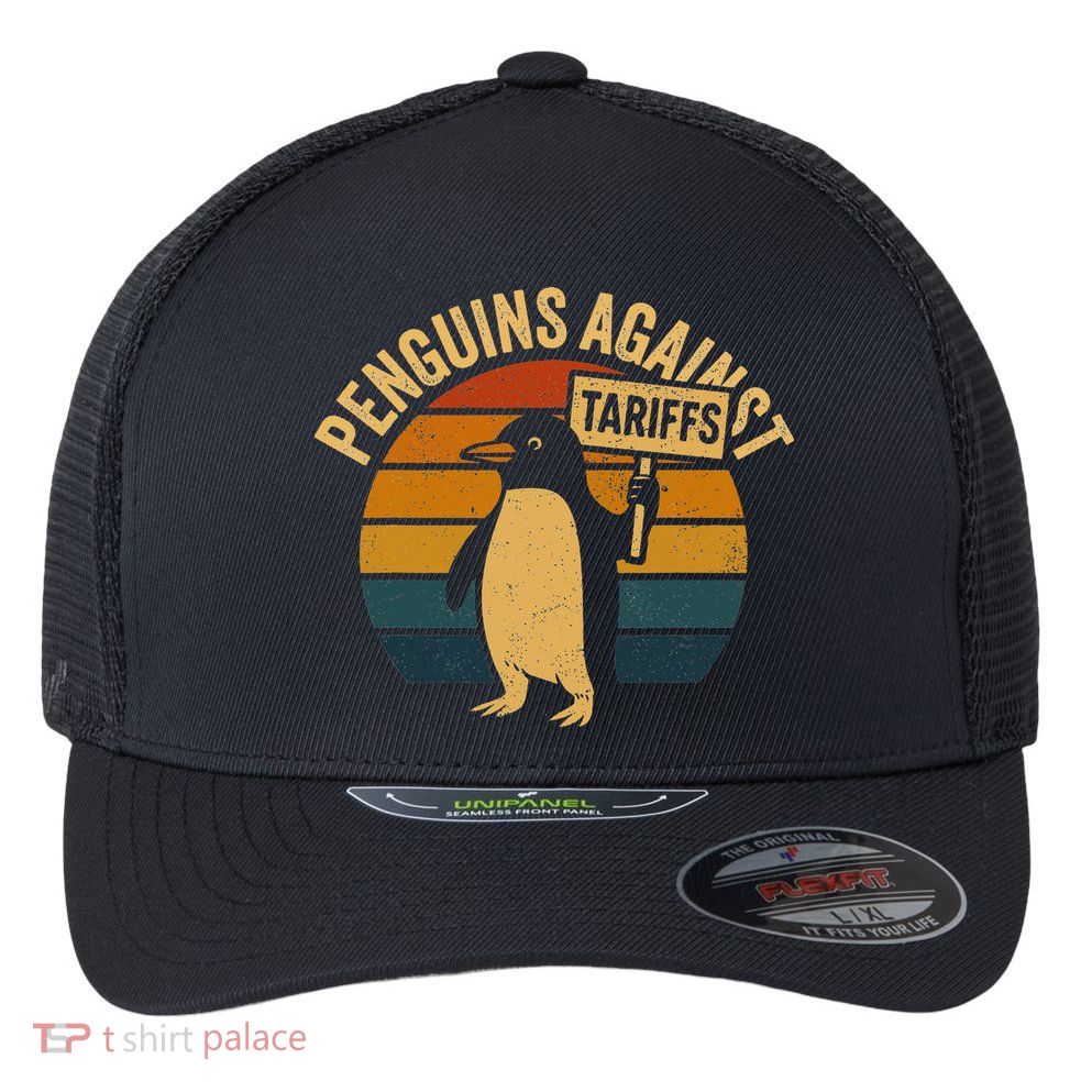 Penguins Against Tariffs Retro Funny Protest Flexfit Unipanel Trucker Cap
