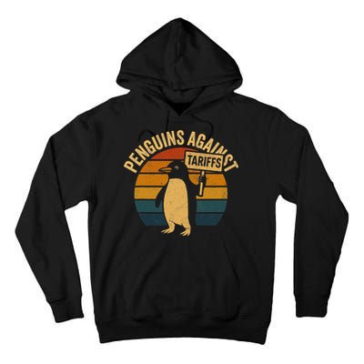 Penguins Against Tariffs Retro Funny Protest Tall Hoodie