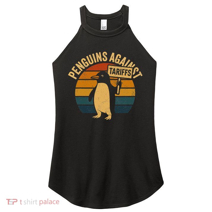 Penguins Against Tariffs Retro Funny Protest Women's Perfect Tri Rocker Tank