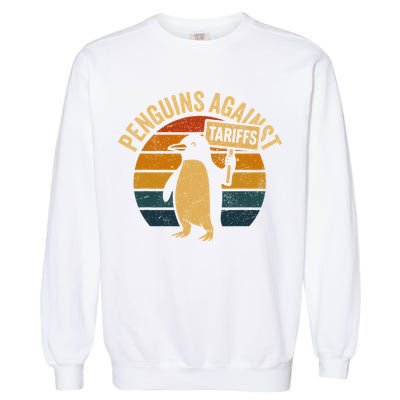 Penguins Against Tariffs Retro Funny Protest Garment-Dyed Sweatshirt