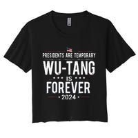 Presidents Are Temporary W.U.T.A.N.G Is Forever 2024 Women's Crop Top Tee