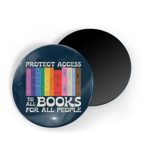 Protect Access To All Books For All People Funny Book Lover Magnet