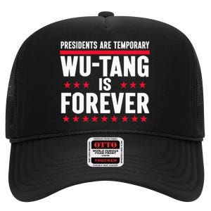 Presidents Are Temporary W.U.T.A.N.G Is Forever 2024 High Crown Mesh Back Trucker Hat