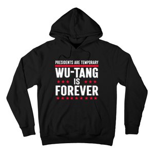 Presidents Are Temporary W.U.T.A.N.G Is Forever 2024 Hoodie