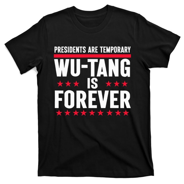 Presidents Are Temporary W.U.T.A.N.G Is Forever 2024 T-Shirt