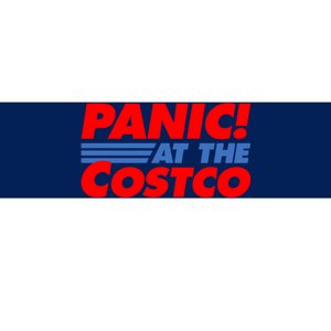 Panic At The Costco Funny Meme Bumper Sticker