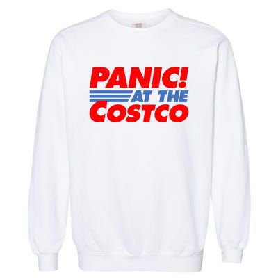 Panic At The Costco Funny Meme Garment-Dyed Sweatshirt