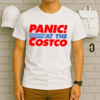 Panic At The Costco Funny Meme T-Shirt
