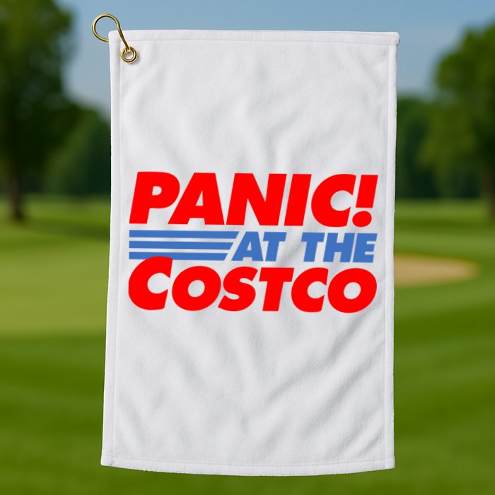 Panic At The Costco Funny Meme Golf Towel