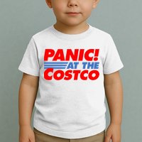 Panic At The Costco Funny Meme Toddler T-Shirt