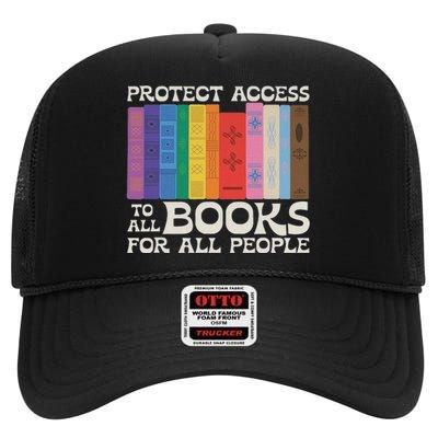 Protect Access To All Books For All People Funny Book Lover High Crown Mesh Back Trucker Hat