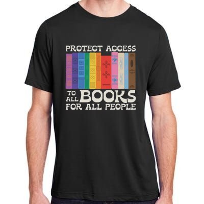 Protect Access To All Books For All People Funny Book Lover Adult ChromaSoft Performance T-Shirt