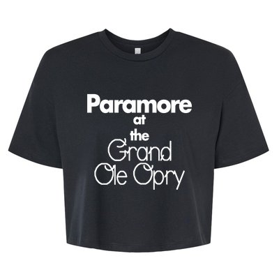 P.A.R.A.M.O.R.E At The Grand Ole Opry. Bella+Canvas Jersey Crop Tee