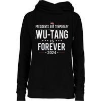 Presidents Are Temporary W.U.T.A.N.G Is Forever 2024 Womens Funnel Neck Pullover Hood