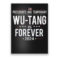 Presidents Are Temporary W.U.T.A.N.G Is Forever 2024 Poster