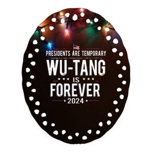 Presidents Are Temporary W.U.T.A.N.G Is Forever 2024 Ceramic Oval Ornament