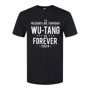 Presidents Are Temporary W.U.T.A.N.G Is Forever 2024 Softstyle CVC T-Shirt